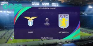 GG88 Soi Kèo: Aston Villa vs SS Lazio: Nhận định, Kết quả và Dự đoán Trận Đấu