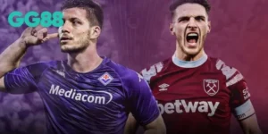 GG88 Soi Kèo: Fiorentina vs West Ham United - Trận Nảy Lửa Không Thể Bỏ Lỡ!
