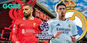 GG88 Soi Kèo: Real Madrid vs Liverpool – Trận Cầu Kịch Tính Nhất Mùa Giải